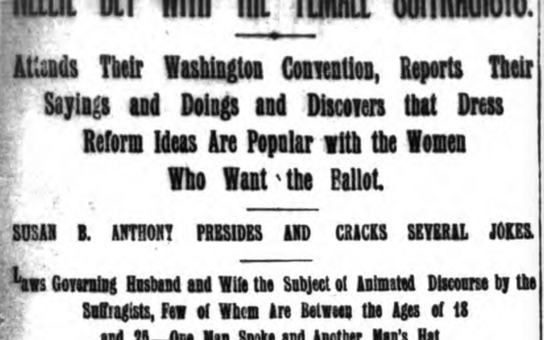 “Nellie Bly With The Female Suffragists” – Bly’s Coverage of the Suffrage Convention in 1896